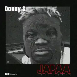 Danny S - Japaa [Freestyle]